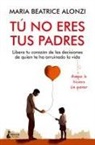Maria Beatrice Alonzi - Tú no eres tus padres