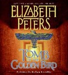 Elizabeth Peters, Elizabeth/ Rosenblat Peters, Barbara Rosenblat - Tomb of the Golden Bird (Audio book)