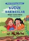 Nilüfer Zontul Aktas - Kücük Karincalar;Ninem Korkuttan Hikayeler