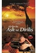 Halit sirkan Hatay - Afrikada Ask Ve Dirilis