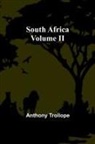 Anthony Trollope - South Africa; Volume II