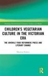 Marzena Kubisz, Kubisz Marzena - Children’s Vegetarian Culture in the Victorian Era