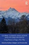 Kathleen Balt Gallagher, Christine Balt, Kathleen Gallagher, Gallagher Kathleen - Global Climate Education and Its Discontents