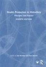 Jan (Kings College London Bowden, Sam Bassett, Bassett Sam, Jan Bowden, Bowden Jan - Health Promotion in Midwifery