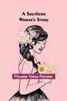 Phoebe Yates Pember - A Southern Woman's Story