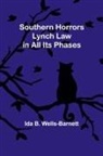 Ida B. Wells-Barnett - Southern Horrors