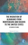 Klement R. Camaj - The Migration of Albanians from Montenegro and Kosovo to the United States