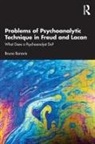Bruno Bonoris - Problems of Psychoanalytic Technique in Freud and Lacan