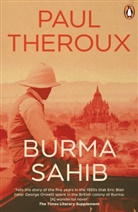 Paul Theroux - Burma Sahib