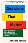 Adrienne Adhami - Decisions That Matter