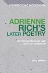 Alec Marsh - Adrienne Rich's Later Poetry
