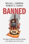 Nolan L. Cabrera, Nolan L. (University of Arizona) Chang Cabrera, Cabrera Nolan L., Robert S. Chang, Chang Robert S. - Banned