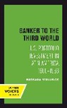 Barbara Stallings, Stallings Barbara - Banker to the Third World