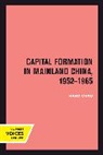Kang Chao, Chao Kang - Capital Formation in Mainland China, 1952-1965