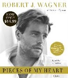 Robert J. Wagner, Robert J. Wagner - Pieces of My Heart (Audio book)