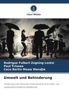 MOWA, Coco Bertin Mowa Wandjie, Paul Tchawa, Rodrigue Fulbert Zogning Lontsi - Umwelt und Behinderung