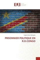 Eugène Diomi Ndongala - PRISONNIER POLITIQUE EN R.D.CONGO