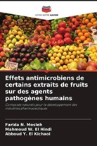 Farida N. Mosleh, Mahmoud W. El Hindi, Abboud Y. El Kichaoi - Effets antimicrobiens de certains extraits de fruits sur des agents pathogènes humains