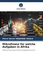 Pierre Daniel Indjendje Ndala - Mikrofinanz für welche Aufgaben in Afrika