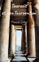 Franck Solèze - Tauroeïs et non Tauroentum