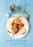 Estefano Onatrac - die neuen Aromen Griechenlands - DIE NATÜRLICHE GRIECHISCHE KÜCHE VEGETARISCH, PESCETARISCH & VEGAN