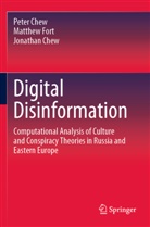 Jonathan Chew, Peter Chew, Matthew Fort - Digital Disinformation