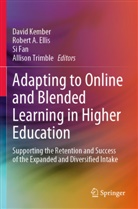 Robert A Ellis, Robert A. Ellis, Si Fan, Si Fan et al, David Kember, Allison Trimble - Adapting to Online and Blended Learning in Higher Education