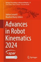 Husty, Manfred Husty, Jadran Lenar¿i¿, Jadran Lenarcic - Advances in Robot Kinematics 2024