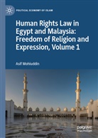 Asif Mohiuddin - Human Rights Law in Egypt and Malaysia: Freedom of Religion and Expression, Volume 1