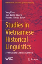 Nguyen Tuan Cuong, Tuan-Cuong Nguyen, Trang Phan, Masaaki Shimizu, Nguyen Tuan Cuong - Studies in Vietnamese Historical Linguistics