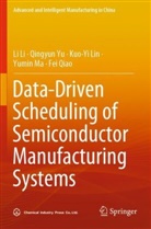 Li Li, Kuo-Yi Lin, Kuo-Yi et al Lin, Yumin Ma, Fei Qiao, Qingyun Yu - Data-Driven Scheduling of Semiconductor Manufacturing Systems
