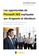 Christophe Coupez - Les opportunités de Microsoft 365 expliquées aux dirigeants et décideurs