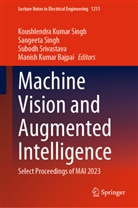 Manish Kumar Bajpai, Koushlendra Kumar Singh, Koushlendra Kumar Singh, Sangeeta Singh, Subodh Srivastava, Subodh Srivastava et al - Machine Vision and Augmented Intelligence