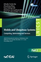 Panos Chrysanthis, Panos K. Chrysanthis, Dimitrios Georgakopoulos, Vana Kalogeraki, Vana Kalogeraki et al, Zhaolong Ning... - Mobile and Ubiquitous Systems: Computing, Networking and Services