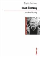 Brigitte Kerchner - Noam Chomsky zur Einführung
