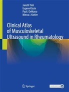 Paul J DeMarco, Paul J et al DeMarco, Eugene Kissin, Minna J. Kohler, Janeth Yinh - Clinical Atlas of Musculoskeletal Ultrasound in Rheumatology