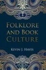 Kevin J Hayes, Kevin J. Hayes - Folklore and Book Culture