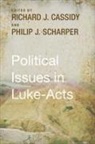 Richard J Cassidy, Richard J. Cassidy, Philip J Scharper, Philip J. Scharper - Political Issues in Luke-Acts