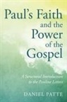 Daniel Patte - Paul's Faith and the Power of the Gospel