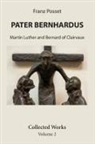 Franz Posset - Pater Bernhardus