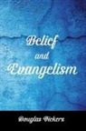 Douglas Vickers - Belief and Evangelism