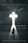 David A Ackerman, David a. Ackerman - Transformation in Christ
