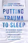 Jaan Reitav, Celeste Thirlwell - Putting Trauma to Sleep