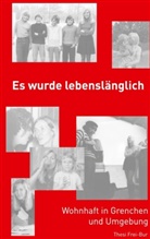 Thesi Frei-Bur - Es wurde lebenslänglich