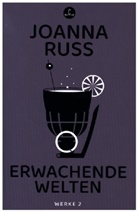 Joanna Russ - Erwachende Welten