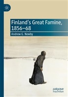 Andrew G Newby, Andrew G. Newby - Finland's Great Famine, 1856-68