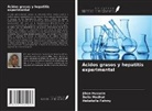Hebatalla Fahmy, Jihan Hussein, Dalia Medhat - Ácidos grasos y hepatitis experimental
