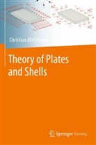 Christian Mittelstedt - Theory of Plates and Shells