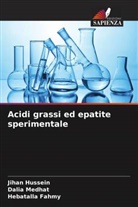 Hebatalla Fahmy, Jihan Hussein, Dalia Medhat - Acidi grassi ed epatite sperimentale