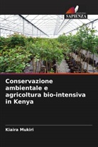 Kiaira Mukiri - Conservazione ambientale e agricoltura bio-intensiva in Kenya